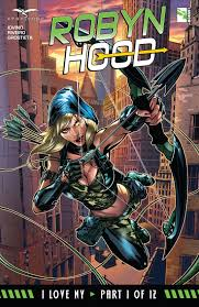 Robyn Hood, I Love NY # 1 (Zenescope Comics 2016) Robyn Hood, I Love NY # 1 (Zenescope Comics 2016)