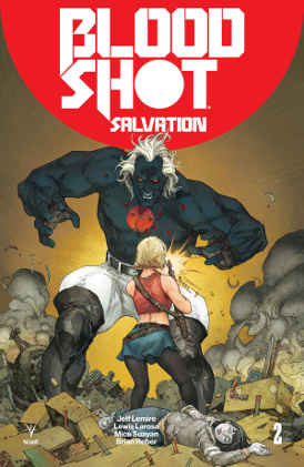 Bloodshot Salvation # 2 (Valiant Comics 2017) Bloodshot Salvation # 2 (Valiant Comics 2017)
