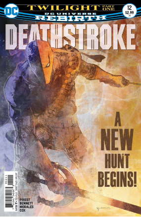 Deathstroke (2016) # 12 (DC Comics 2017) Deathstroke (2016) # 12 (DC Comics 2017)