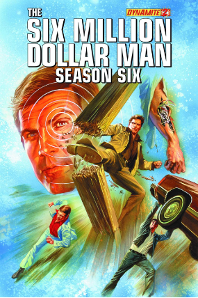 Six Million Dollar Man season 6 # 2 (Dynamite Comics 2014) Six Million Dollar Man season 6 # 2 (Dynamite Comics 2014)