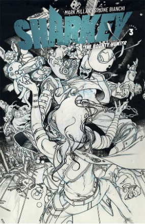 Sharkey The Bounty Hunter #  3 (Image Comics 2019) Sketch Cover Sharkey The Bounty Hunter #  3 (Image Comics 2019) Sketch Cover