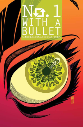 No 1 With A Bullet # 5 of 6 (Image Comics 2018) No 1 With A Bullet # 5 of 6 (Image Comics 2018)