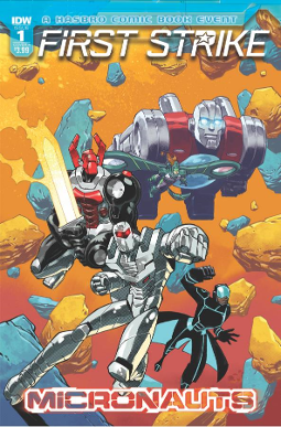 Micronauts: First Strike # 1 (IDW Comics 2016) Micronauts: First Strike # 1 (IDW Comics 2016)