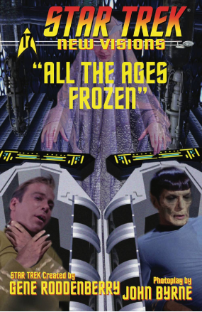 Star Trek New Visions: All The Ages Frozen (IDW Publishing 2017) Star Trek New Visions: All The Ages Frozen (IDW Publishing 2017)