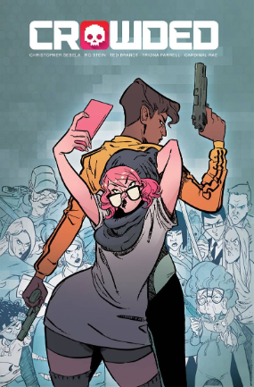 Crowded #  1 (Image Comics 2018) Crowded #  1 (Image Comics 2018)