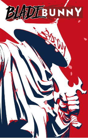 Blade Bunny # 2 of 8 (Antarctic Press 2016) Blade Bunny # 2 of 8 (Antarctic Press 2016)