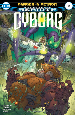 Cyborg # 12 (DC Comics 2017) Rebirth Cyborg # 12 (DC Comics 2017) Rebirth