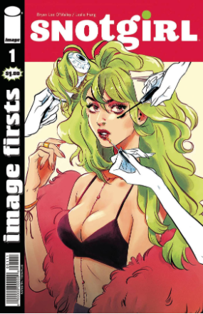 Image Firsts: Snotgirl # 1 (Image Firsts 2020) Image Firsts: Snotgirl # 1 (Image Firsts 2020)