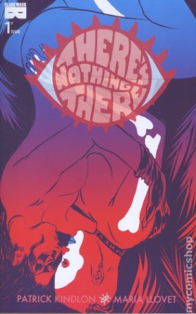 There's Nothing There # 1 (Black Mask 2017) There's Nothing There # 1 (Black Mask 2017)