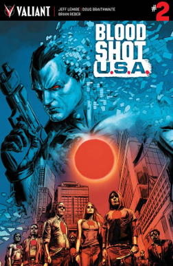 Bloodshot USA #  2 (Valiant Comics 2016) Bloodshot USA #  2 (Valiant Comics 2016)