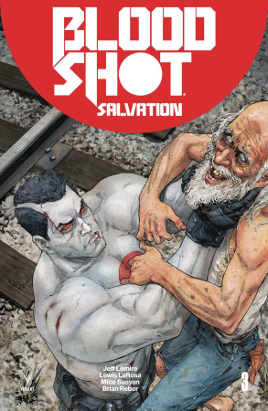 Bloodshot Salvation #  3 (Valiant Comics 2017) Bloodshot Salvation #  3 (Valiant Comics 2017)