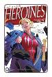 Heroines # 1 - 3 (Space Goat comics 2017)